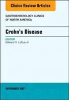 La maladie de Crohn, un numéro de Gastroenterology Clinics of North America, 46 - Crohn's Disease, an Issue of Gastroenterology Clinics of North America, 46