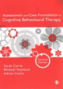 Évaluation et formulation de cas dans la thérapie cognitivo-comportementale - Assessment and Case Formulation in Cognitive Behavioural Therapy