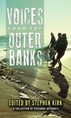 Les voix de l'Outer Banks - Voices from the Outer Banks