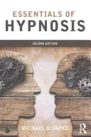 L'essentiel de l'hypnose - Essentials of Hypnosis