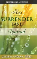 Journal de bord du jeûne de 40 jours - The 40-Day Surrender Fast Journal