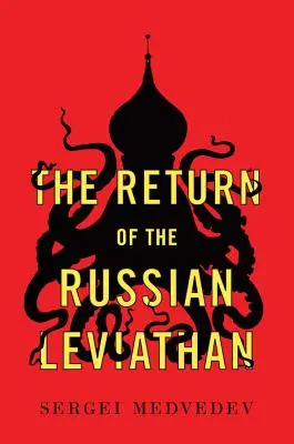 Le retour du Léviathan russe - The Return of the Russian Leviathan