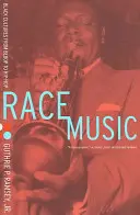 Race Music : Les cultures noires du Bebop au Hip-Hop - Race Music: Black Cultures from Bebop to Hip-Hop