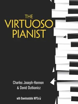 Le pianiste virtuose avec Mp3 téléchargeables - The Virtuoso Pianist with Downloadable Mp3s