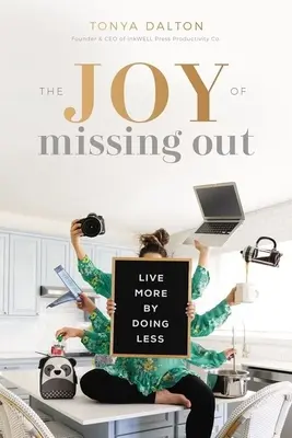 La joie de manquer : Vivre plus en faisant moins - The Joy of Missing Out: Live More by Doing Less