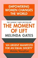 L'instant présent - Comment l'autonomisation des femmes change le monde - Moment of Lift - How Empowering Women Changes the World