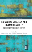 Stratégie globale de l'UE et sécurité humaine : Repenser les approches des conflits - Eu Global Strategy and Human Security: Rethinking Approaches to Conflict