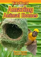 Des maisons d'animaux étonnantes - Amazing Animal Homes