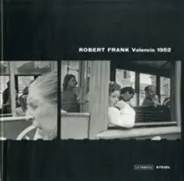 Robert Frank : Valence - Robert Frank: Valencia