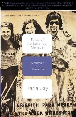 Tales of the Lavender Menace : A Memoir of Liberation (Histoires de la menace de la lavande : mémoire de libération) - Tales of the Lavender Menace: A Memoir of Liberation