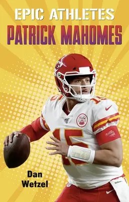 Athlètes épiques : Patrick Mahomes - Epic Athletes: Patrick Mahomes