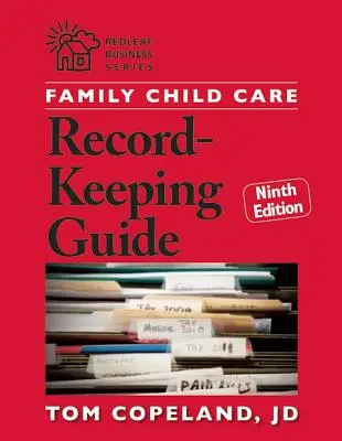 Family Child Care Record-Keeping Guide, neuvième édition - Family Child Care Record-Keeping Guide, Ninth Edition