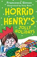 Les vacances joyeuses de Horrid Henry - Horrid Henry's Jolly Holidays