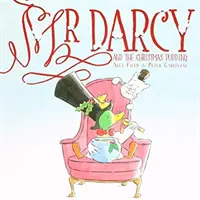 M. Darcy et le pudding de Noël - Mr Darcy and the Christmas Pudding