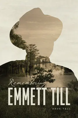 Se souvenir d'Emmett Till - Remembering Emmett Till