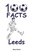 100 faits - Leeds - 100 Facts - Leeds