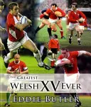 Le plus grand XV gallois de tous les temps - Greatest Welsh XV Ever, The