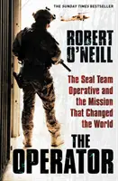 Opérateur - L'agent de l'équipe Seal et la mission qui a changé le monde - Operator - The Seal Team Operative And The Mission That Changed The World