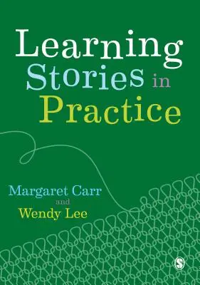 Histoires d'apprentissage dans la pratique - Learning Stories in Practice