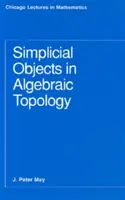 Les objets simpliciaux en topologie algébrique - Simplicial Objects in Algebraic Topology