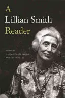 Une lecture de Lillian Smith - A Lillian Smith Reader