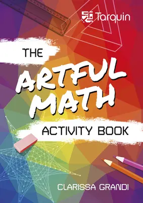 Cahier d'activités pour les mathématiques - Artful Math Activity Book