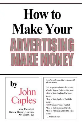 Comment faire en sorte que votre publicité rapporte de l'argent - How to Make Your Advertising Make Money