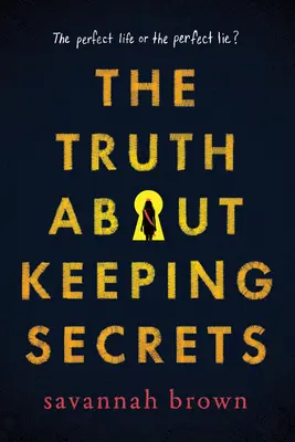 La vérité sur les secrets - The Truth about Keeping Secrets