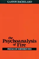 Psychanalyse du feu - Psychoanalysis of Fire