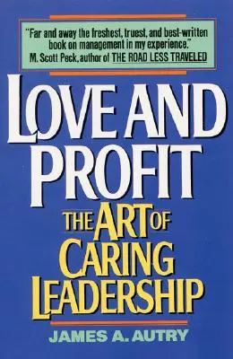 Amour et profit : L'art du leadership bienveillant - Love and Profit: The Art of Caring Leadership