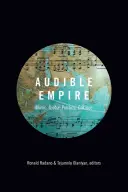 Audible Empire : Musique, politique mondiale, critique - Audible Empire: Music, Global Politics, Critique