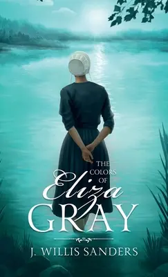Les couleurs d'Eliza Gray - The Colors of Eliza Gray