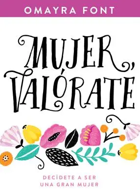 Mujer, Valrate : Décider d'être une grande femme - Mujer, Valrate: Decdete a Ser Una Gran Mujer