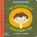 Les Aventures de Huckleberry Finn : L'abécédaire du camping de Babylit(r) - The Adventures of Huckleberry Finn: A Babylit(r) Camping Primer