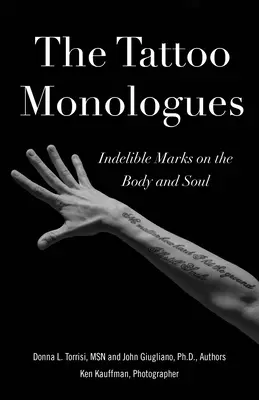 Les monologues du tatouage : Marques indélébiles sur le corps et l'âme - Tattoo Monologues: Indelible Marks on the Body and Soul