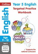 Cahier d'exercices de pratique ciblée d'anglais pour l'année 5 - Year 5 English Targeted Practice Workbook