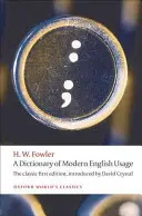 Dictionnaire de l'usage moderne de l'anglais - A Dictionary of Modern English Usage
