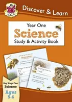 KS1 Découvrir et apprendre : Science - Study & Activity Book, Year 1 - KS1 Discover & Learn: Science - Study & Activity Book, Year 1