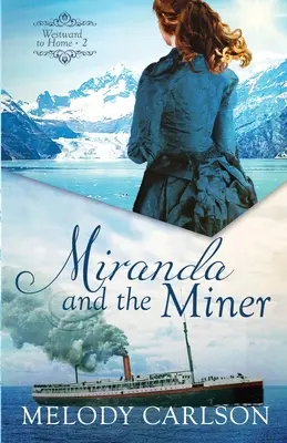 Miranda et le mineur - Miranda and the Miner