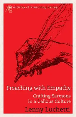 Prêcher avec empathie : La rédaction de sermons dans une culture insensible - Preaching with Empathy: Crafting Sermons in a Callous Culture