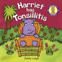 Harriet a une amygdalite - Harriet has Tonsillitis