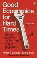 Une bonne économie pour des temps difficiles - De meilleures réponses à nos plus grands problèmes - Good Economics for Hard Times - Better Answers to Our Biggest Problems