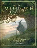 Un voyageur de la Terre du Milieu : Croquis de Bag End à Mordor - A Middle-Earth Traveler: Sketches from Bag End to Mordor