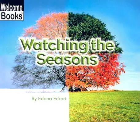 Observer les saisons - Watching the Seasons