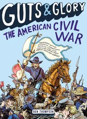 Guts & Glory : La guerre civile américaine - Guts & Glory: The American Civil War