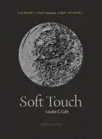 Toucher doux - Soft Touch