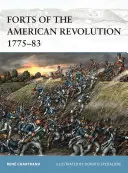 Les forts de la révolution américaine 1775-83 - Forts of the American Revolution 1775-83