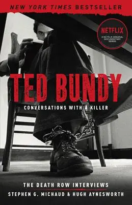 Ted Bundy : Conversations avec un tueur, 1 : Les interviews du couloir de la mort - Ted Bundy: Conversations with a Killer, 1: The Death Row Interviews