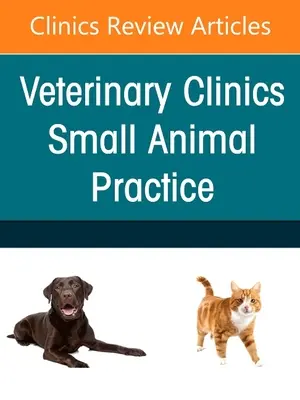 Forelimb Lameness, an Issue of Veterinary Clinics of North America : Small Animal Practice, 51 - Forelimb Lameness, an Issue of Veterinary Clinics of North America: Small Animal Practice, 51