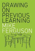 S'inspirer de l'apprentissage précédent - Drawing On Previous Learning